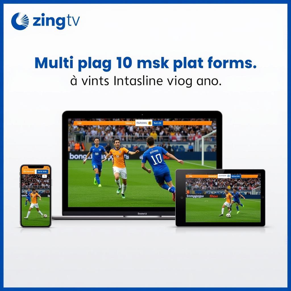 Bong vua Zing TV đa nền tảng